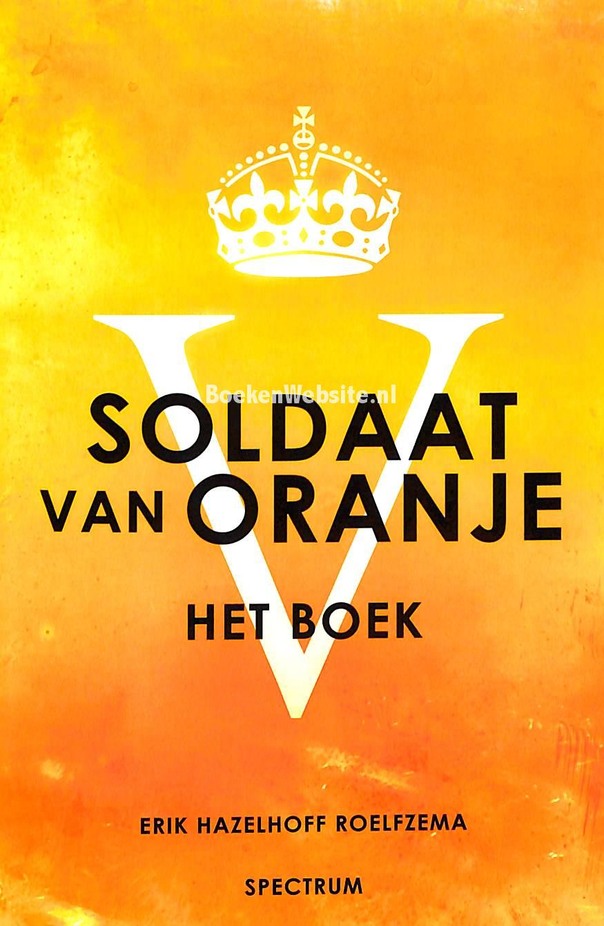 Soldaat van Oranje, Hazelhoff Roelfzema Erik | BoekenWebsite.nl
