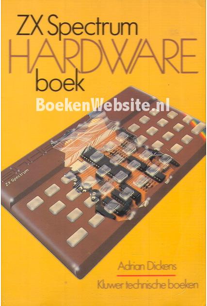 BOOK１26.5cm ZX Spectrum hardware-boek, Dickens Adrian | BoekenWebsite.nl
